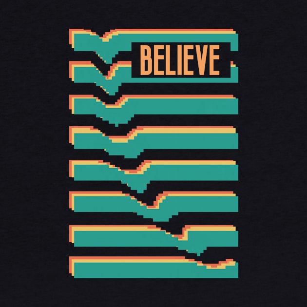 Retro Abstract "Believe" pushed by Brainless Doodles